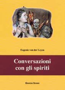 Conversazioni con gli spiriti.