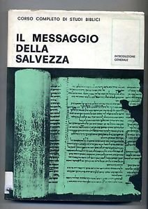 Il messaggio della salvezza. Introduzione generale