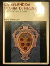 La splendida storia di Firenze da Duca d'Atene a Cosimo …