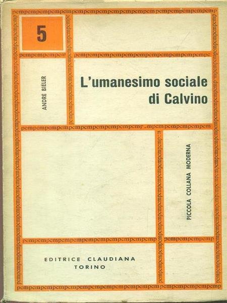 L'umanesimo sociale di Calvino.