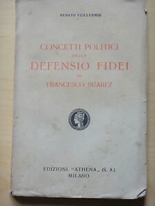 Concetti politici della Defensio Fidei di Francesco Suarez.