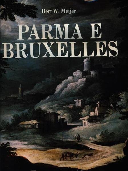 Parma e Bruxelles.