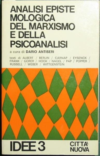 Analisi epistemologica del Marxismo e della psicanalisi.
