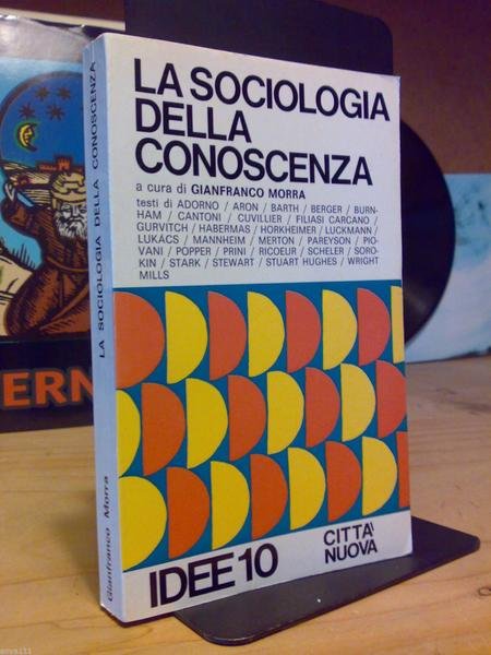 La sociologia della conoscenza.