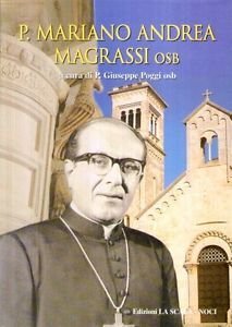 P. Mariano Andrea Magrassi osb.