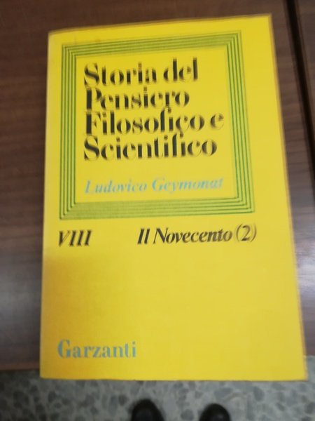 Storia del pensiero filosofico e scientifico. Volume IX, Il Novecento, …