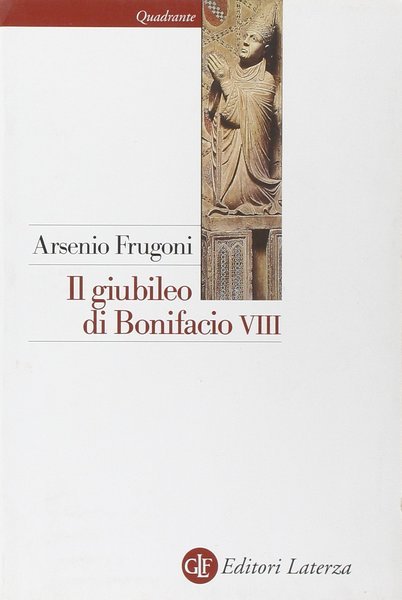 Il giubileo di Bonifacio VIII.