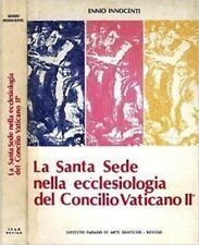 La Santa Sede nella ecclesiologia del Concilio Vaticano II°.