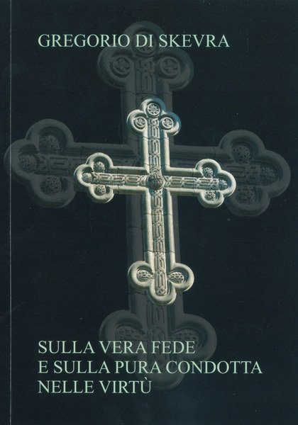 Sulla vera fede e sulla pura condotta nelle virtù.