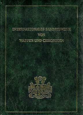 Internationales Sammelwerk von Wappen und Chroniken 1.
