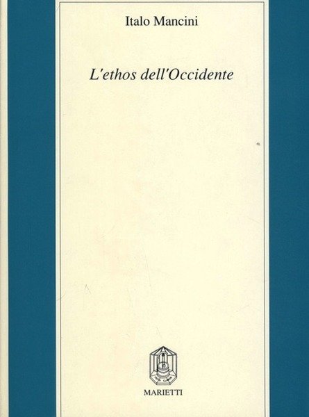 L'ethos dell'Occidente.
