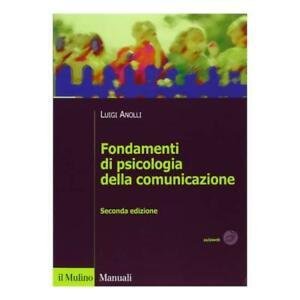 Fondamenti di psicologia della comunicazione.