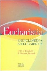 Eucharistia Enciclopedia dell'Eucaristia.