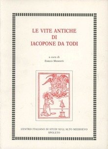 Le vite antiche di Iacopone da Todi.