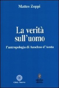 La verita' sull'uomo.