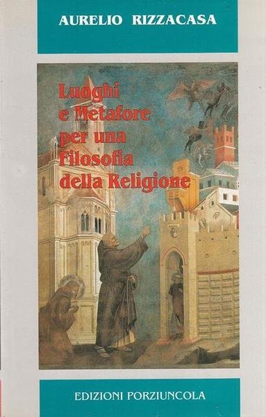 Luoghi e Metafore per una Filosofia della Religione.