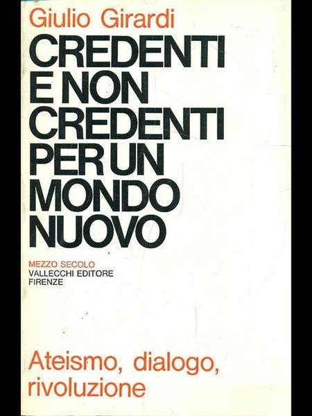 Credenti e non credenti per un mondo nuovo.