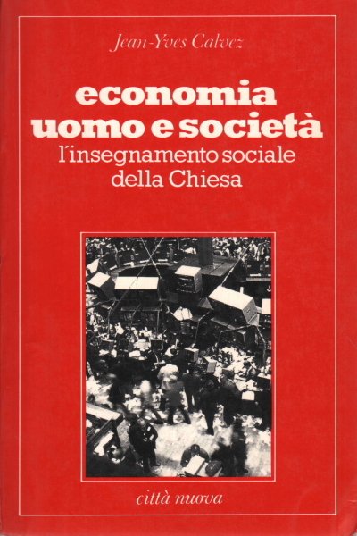 Economia, uomo e societa'.