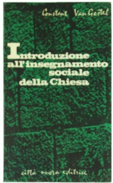 Introduzione all'insegnamento sociale della Chiesa.