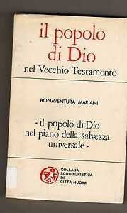 Il popolo di Dio nel Vecchio Testamento.