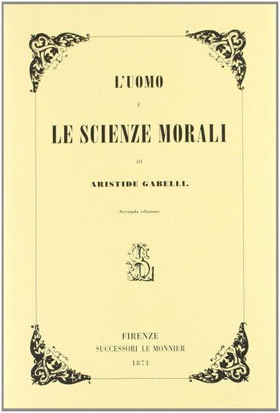 L'uomo e le scienze morali.