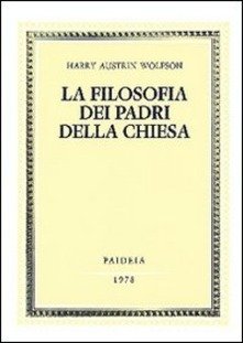 La filosofia dei Padri della Chiesa vol. 1.