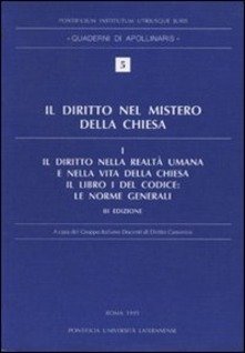 Il diritto nel mistero della Chiesa vol. 1.