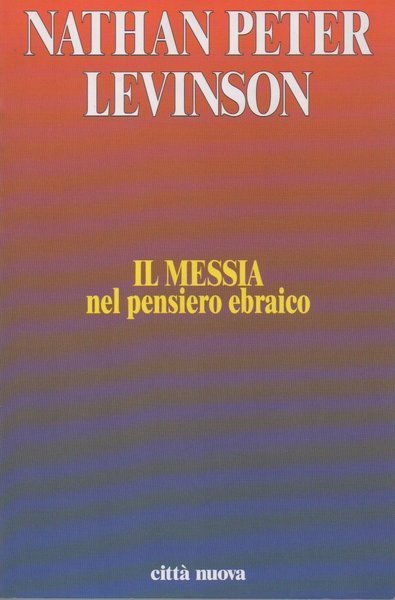 Il Messia nel pensiero ebraico.