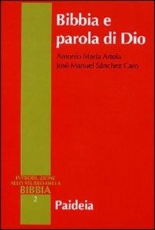 Bibbia e parola di Dio. Introduzione allo Studio della Bibbia …