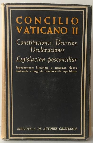 Concilio Vaticano II. Constituciones. Decretos. Declaraciones. Legislacion posconciliar