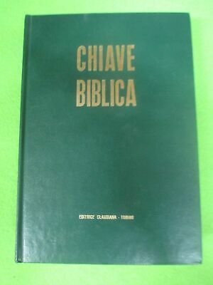 Chiave biblica ossia concordanza della Sacra Scrittura compilata sulla versione …