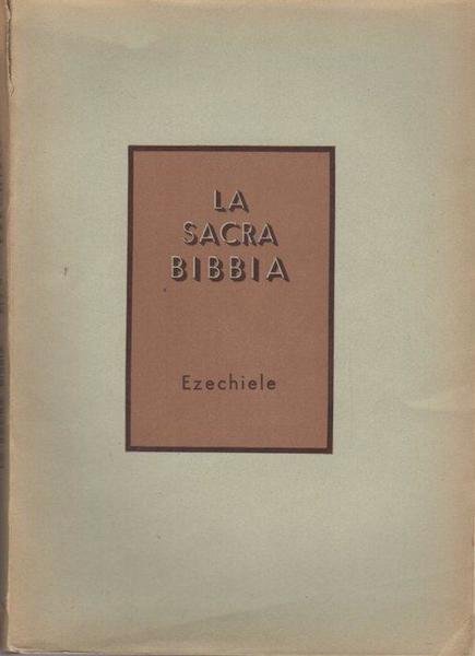 La Sacra Bibbia. Ezechiele