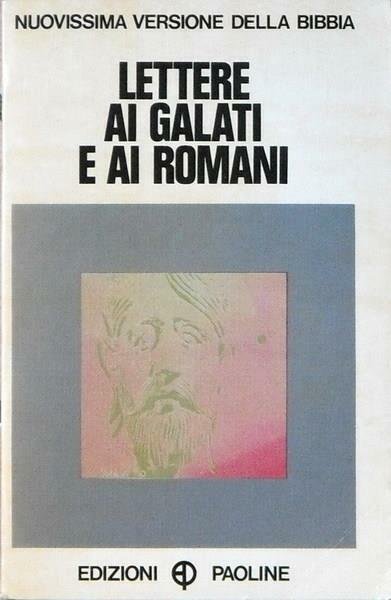 Lettere ai Galati e ai Romani.
