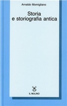 Storia e storiografia antica.