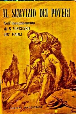 Il servizio dei poveri nell'insegnamento di S. Vincenzo de' Paoli. …