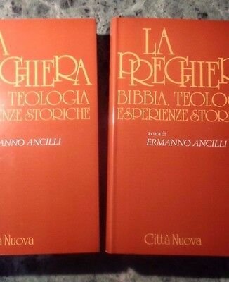 La preghiera: Bibbia, teologia, esperienze storiche.