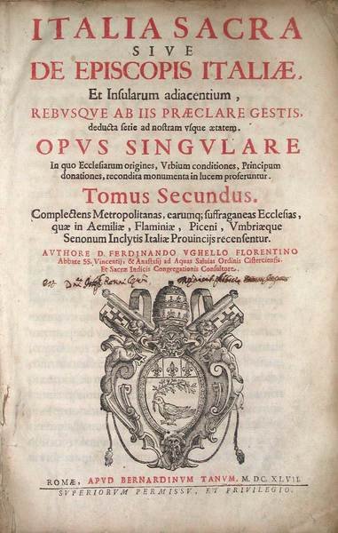 Italia sacra tomus 2: complectens Metropolitanas, earumque suffraganeas Ecclesias, quae …