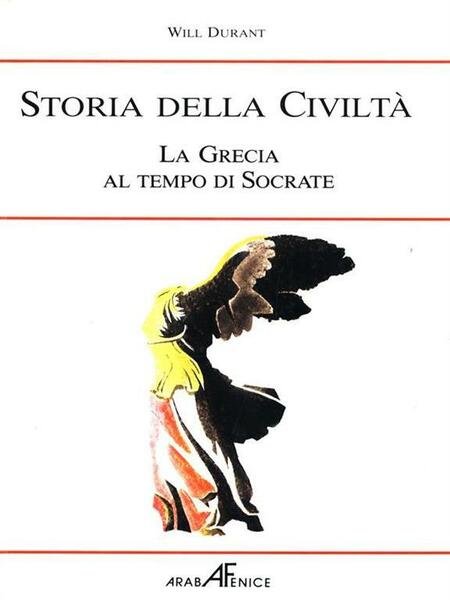 Storia della civiltà. La Grecia al tempo di Socrate - …