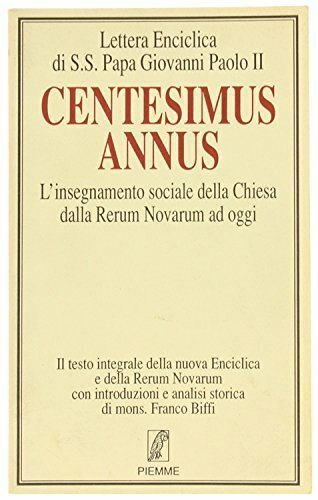 Centesimus Annus. L'insegnamento sociale della Chiesa dalla Rerum Novarum ad …