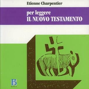 Per leggere il Nuovo Testamento.