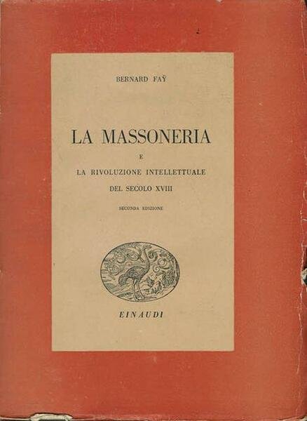 La massoneria e la rivoluzione intellettuale del secolo XVIII.