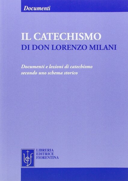 Il catechismo di Don Lorenzo Milani