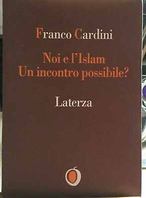 Noi e l'Islam. Un incontro possibile?