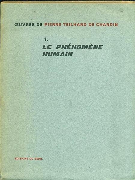 Le phenomene humain.