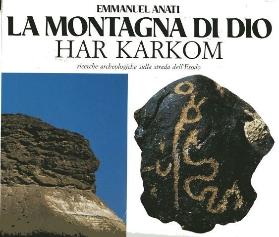 Montagna di Dio Har Karkom: ricerche archeologiche sulla strada dell'Esodo