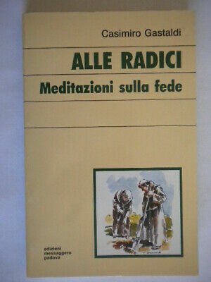 Alle radici. Meditazioni sulla fede