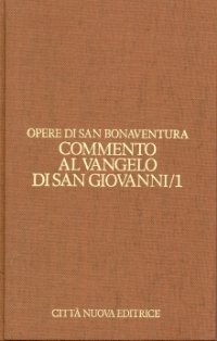 Commento al Vangelo di San Giovanni (1-10) vol. 1.