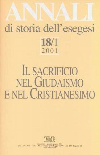 Annali di storia dell'esegesi (Vol. 18/1). Il sacrificio nel giudaismo …