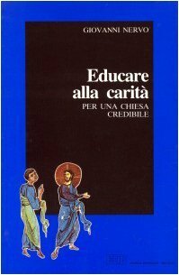 Educare alla carità. Per una chiesa credibile