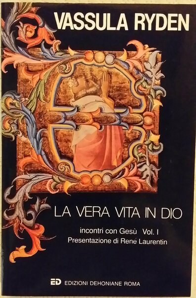 La vera vita in Dio (voll. 1-4). Incontri con Gesù